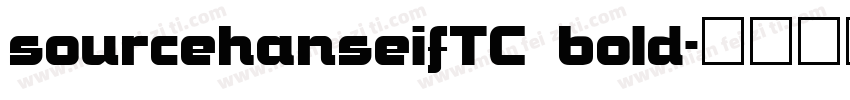 sourcehanseifTC bold字体转换